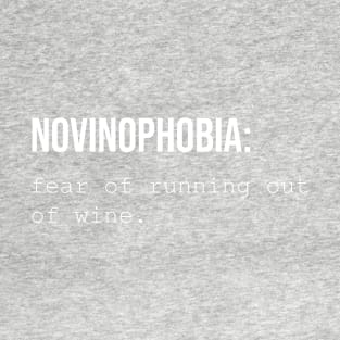 Novinophobia Fear of Running Out Of Wine T-Shirt